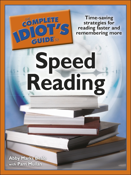 Title details for The Complete Idiot's Guide to Speed Reading by Abby Marks Beale - Available